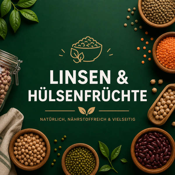 Linsen & Hülsenfrüchte